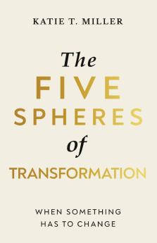 Five Spheres of Transformation