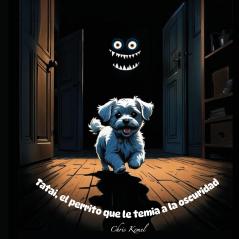 Tatai el perrito que temia a la oscuridad