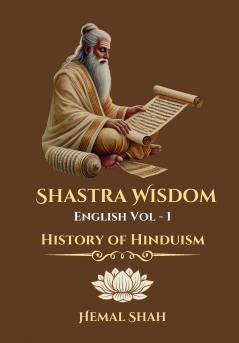 Shastra Wisdom - History of Hinduism