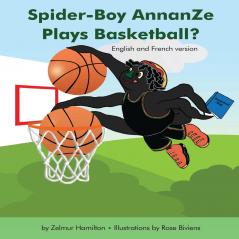 Spider-Boy AnnanZe Plays Basketball?