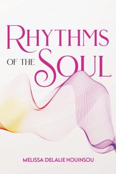 Rhythms of the Soul
