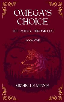 Omega's Choice