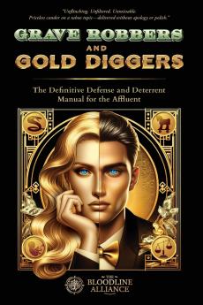 Grave Robbers and Gold Diggers