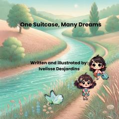 One Suitcase Many Dreams