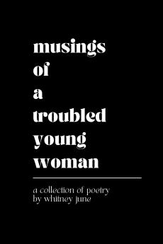 Musings of a Troubled Young Woman