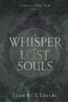 A Whisper of Lost Souls