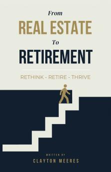 From Real Estate To Retirement