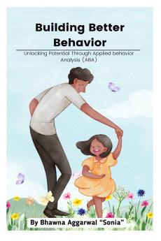 Building Better Behavior