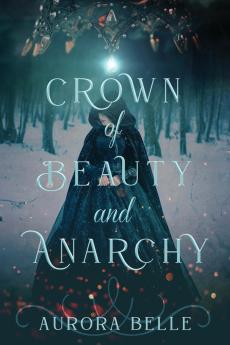 Crown of Beauty and Anarchy