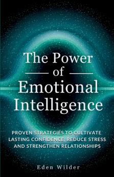 The Power of Emotional Intelligence