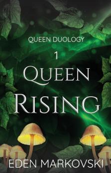 Queen Rising (Queen Duology Book 1)