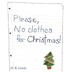 Please No Clothes for Christmas