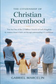 The Citizenship of Christian Parenthood
