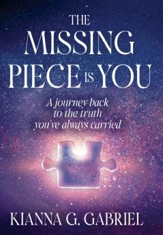 The Missing Piece Is You