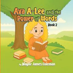 Ava A-Lee and the Power Of Words
