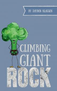 Climbing Giant Rock