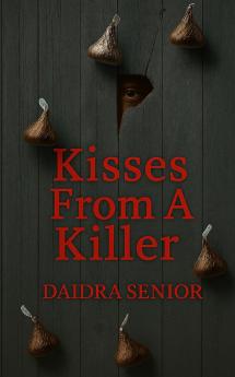 Kisses From A Killer