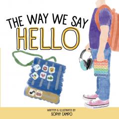 The Way We Say Hello