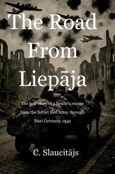 The Road From Liepāja