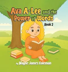 Ava A-Lee and the Power Of Words