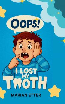 Oops! I Lost My Tooth