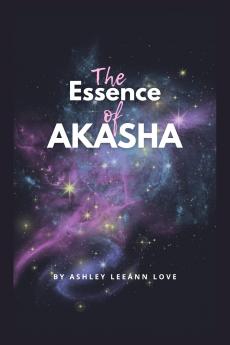 The Essence Of Akasha