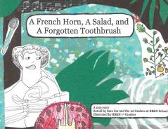 A French Horn A Salad and A Forgotten Toothbrush