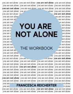 You Are Not Alone