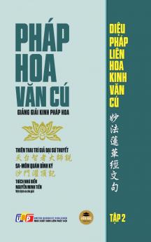 Pháp Hoa Văn Cú - Tập 2 (Giảng giải Kinh Pháp Hoa - Bìa cứng)