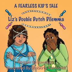 Liz's Double Dutch Dilemma