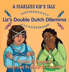 Liz's Double Dutch Dilemma