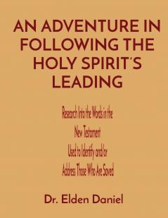 Adventure in Following the Holy Spirit's Leading