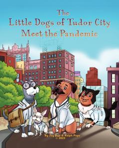 Little Dogs of Tudor City Meet the Pandemic