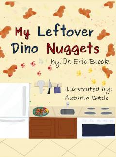 My Leftover Dino Nuggets