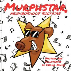 Murphstar Neighborhood Rockstar
