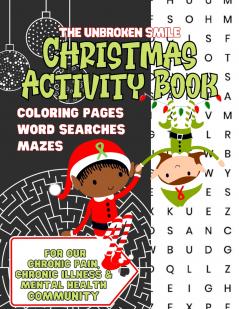 Large Print Christmas Activity Book for Our Chronic Pain Chronic Illness and Mental Health Community - Word Search Maze and Coloring for Teens or Adults