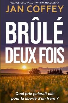 Brûlé Deux Fois