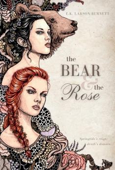 Bear & the Rose