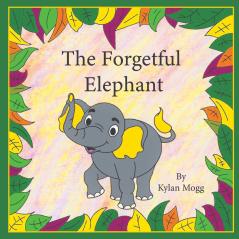 The Forgetful Elephant