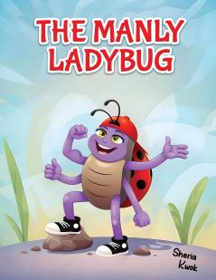 The Manly Ladybug