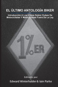El Ultimo Antologia Biker