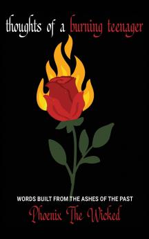 Thoughts of a Burning Teenager