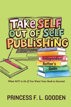Take Self Out Of Self Publishing