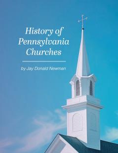 History Of Pennsylvania Churches