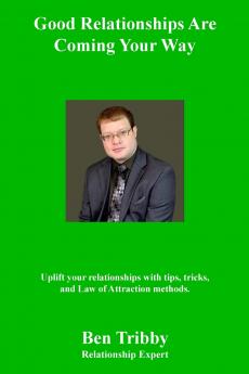 Good Relationships Are Coming Your Way.