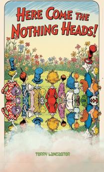 Here Come The Nothing Heads