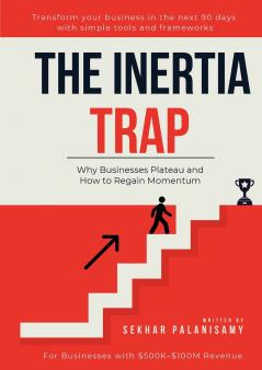The Inertia Trap