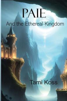 Paie The Ethereal Kingdom