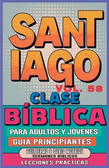 Clase Bíblica para Adultos y Jóvenes Guía Principiantes - Santiago