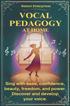 VOCAL PEDAGOGY AT HOME
